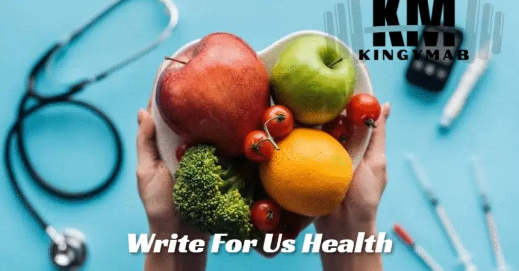 Write for Us Health – Share Your Wellness Wisdom Today" 3 image 44
