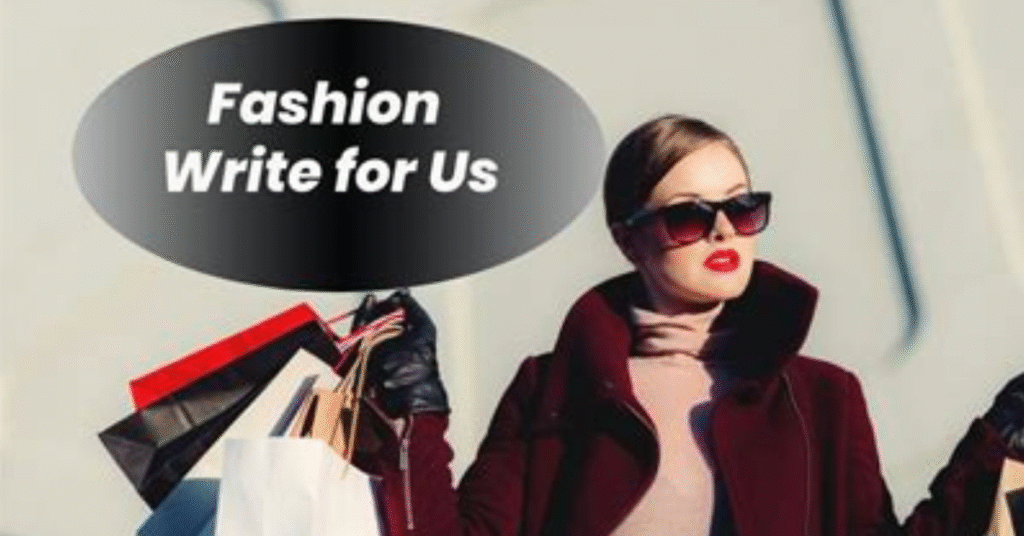 write for us fashion